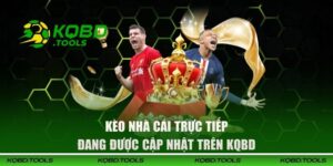 Kèo Nhà Cái Trực Tiếp